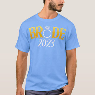 Bride 2023 für Hochzeit- oder Bachelor-Party-Match T-Shirt