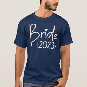 Bride 2023 für Hochzeit oder Junggeselinnen-Abschi T-Shirt