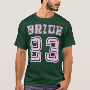 Bride 23 Jersey Getting Married im Jahr 2023 (Zahl T-Shirt