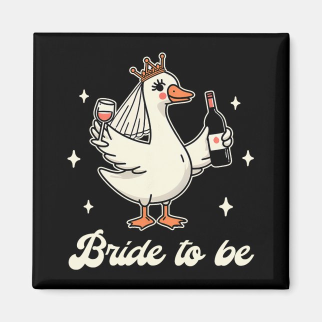 Bride Babe Brautparty Wedding Albern Gänsebride Magnet (Vorne)