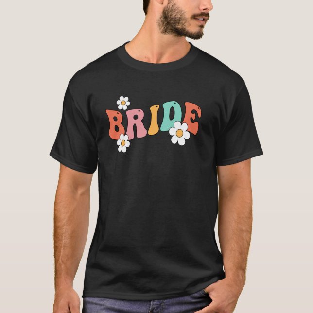 Bride Babe Bridesmaid Groovy Junggeselinnen-Abschi T-Shirt (Vorderseite)