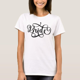 Bride Bride to Be Brautparty Junggeselinnen-Abschi T-Shirt