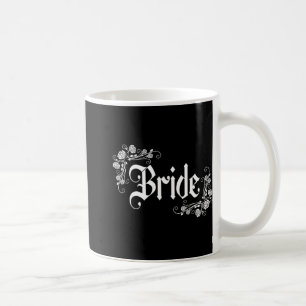 Bride Bridesmaid Let's Go Girls 2024 Gothic Bachel Kaffeetasse