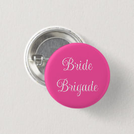 Bride Brigade Button