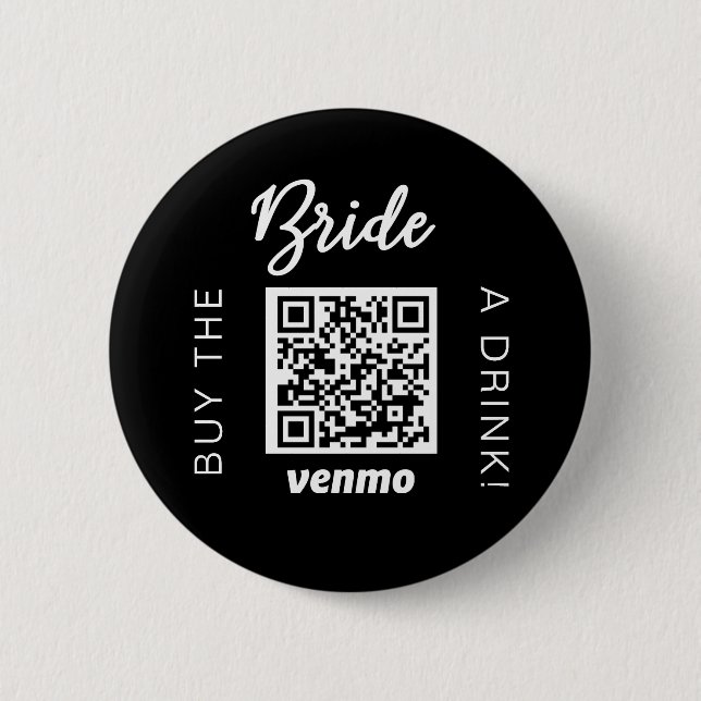 Bride Buy A Drink with QR Code Venmo Black Button (Vorderseite)