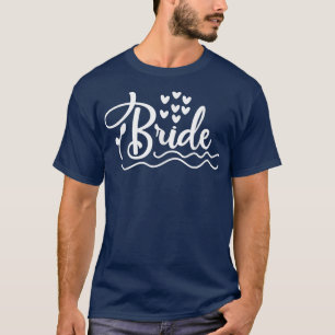 Bride Cute Heart Wedding Party and Bachelorette Pa T-Shirt
