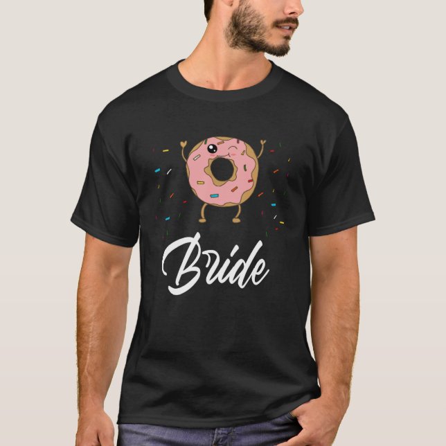 Bride  Donut Wedding Bridal Shower Party T-Shirt (Vorderseite)
