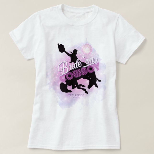 Bride 'em Cowboy Bachelorette v2 Team Bride ID928 T-Shirt (Design vorne)