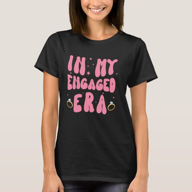 Bride Era Funny Gag Junggeselinnen-Abschied Future T-Shirt (Vorderseite)