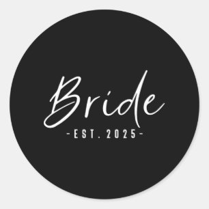 Bride Est 2025 Künftige Ehefrau Verlobte Geschenke Runder Aufkleber