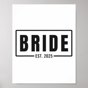 Bride Est. 2025 Künftige Ehefrau Verlobung Bachelo Poster