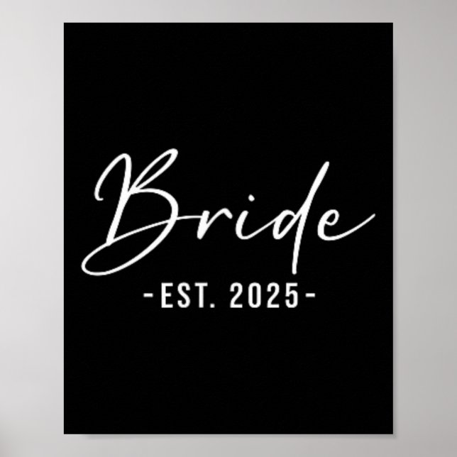 Bride Est. 2025 - Matching Getting Ready Bride Gro Poster (Vorne)