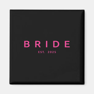Bride Est. 2025 Rosa Brautparty Wedding Bachelo Magnet