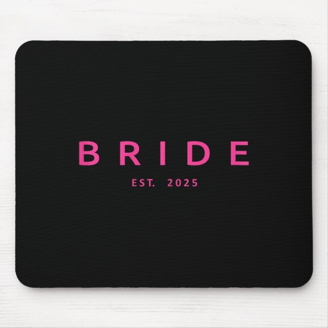 Bride Est. 2025 Rosa Brautparty Wedding Bachelo Mousepad (Vorne)