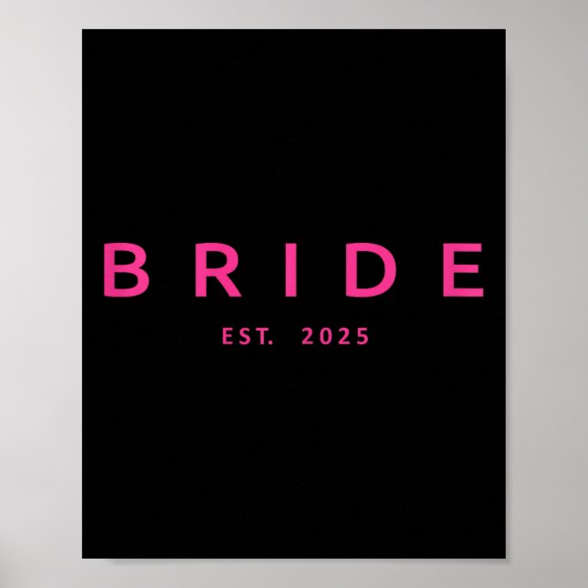 Bride Est. 2025 Rosa Brautparty Wedding Bachelo Poster (Vorne)