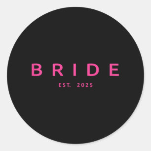 Bride Est. 2025 Rosa Brautparty Wedding Bachelo Runder Aufkleber