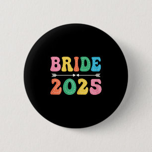 Bride Est 2025 Verheiratet Wedding Brautparty Bach Button