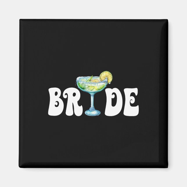 Bride Final Fiesta Cinco De Mayo Margarita Bychelo Magnet (Vorne)