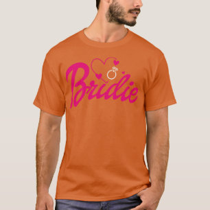 Bride Gift Wedding Announcement Verlobung Funny B T-Shirt