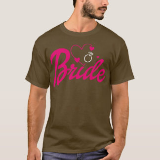 Bride Gift Wedding Announcement Verlobung Funny B T-Shirt