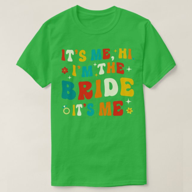 Bride Gifts Hochzeitsankündigung Funny Bride T-Shirt (Design vorne)