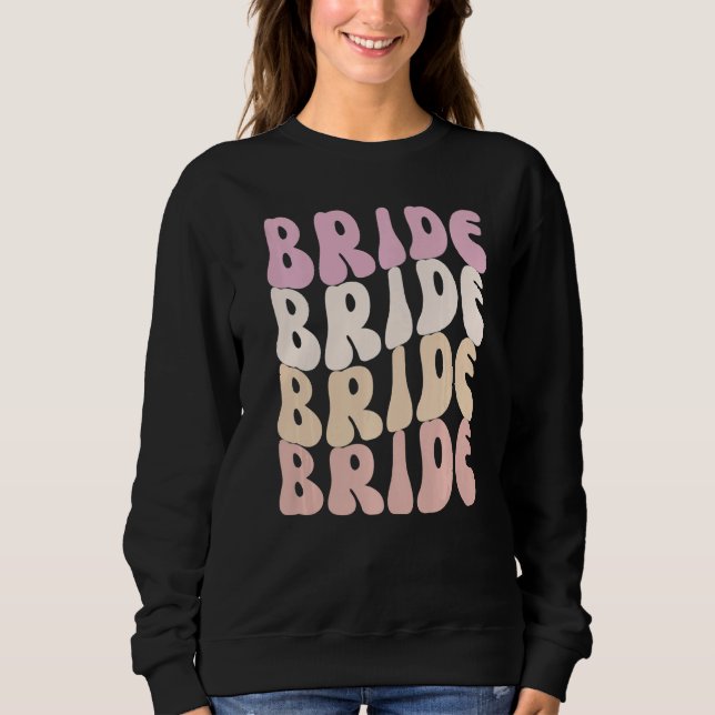 Bride I Do Crew Retro Bachelorette Party Bride Bri Sweatshirt (Vorderseite)
