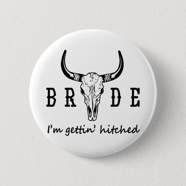 Bride I'm Get Hitched Western Cowgirl Bachelor Button (Vorderseite)
