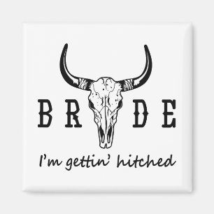 Bride I'm Get Hitched Western Cowgirl Bachelor Magnet