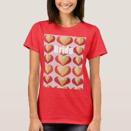 Bride Luxe Gold Red Hearts Red T - Shirt