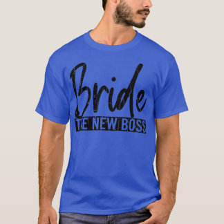 Bride New Boss Funny Wife Wedding Married Graphic T-Shirt