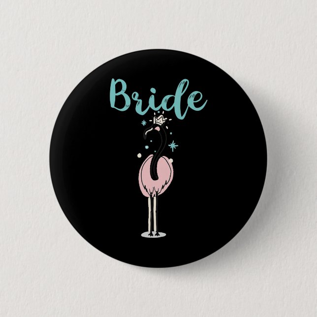 Bride - Niedlich Flamingo Bachelorette Brautparty  Button (Vorderseite)