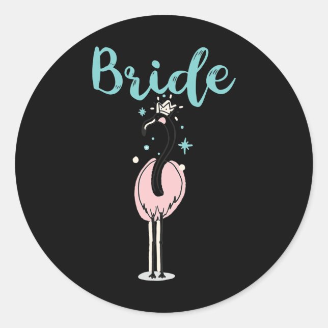 Bride - Niedlich Flamingo Bachelorette Brautparty  Runder Aufkleber (Vorderseite)