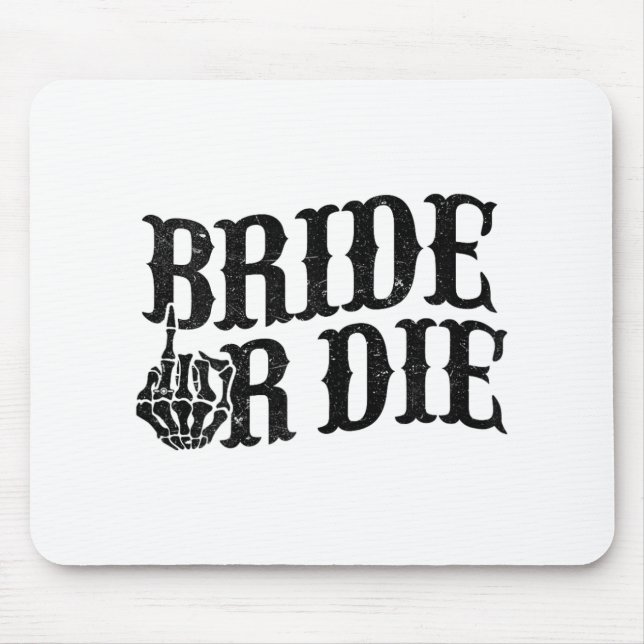 Bride oder Die Junggeselinnen-Abschied Halloween B Mousepad (Vorne)
