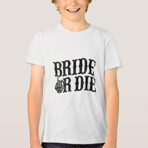 Bride oder Die Junggeselinnen-Abschied Halloween B Tri-Blend Shirt