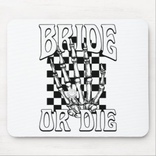 Bride oder Die Teambride Gothic Halloween Bachelor Mousepad