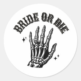 bride or die bachelorette party black and white runder aufkleber