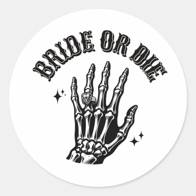 bride or die bachelorette party black and white runder aufkleber (Vorderseite)