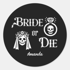 bride or die bachelorette party floral skull runder aufkleber
