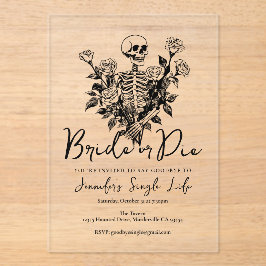 Bride or Die Skeleton Floral Bachelorette Party Acryleinladungen