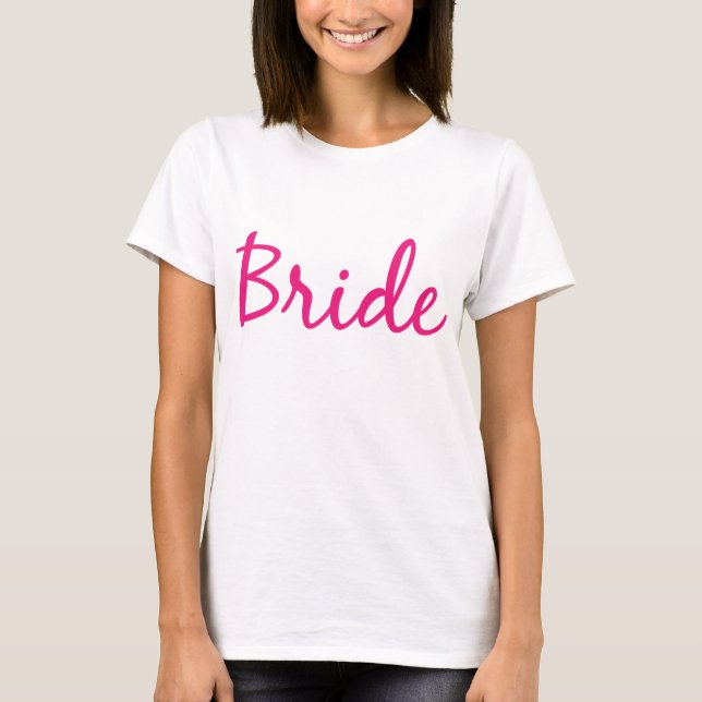 Bride Pink Cursive Printed Angepasst Women's T - S T-Shirt (Vorderseite)