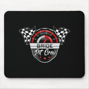 Bride Pit Crew Race Auto Geburtstagsparty Match Fa Mousepad