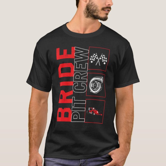 Bride Pit Crew Rennfahrer Racecar Rac T-Shirt (Vorderseite)