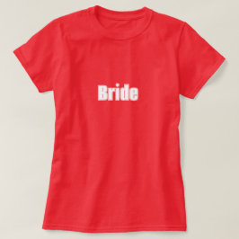 Bride Red T - Shirt