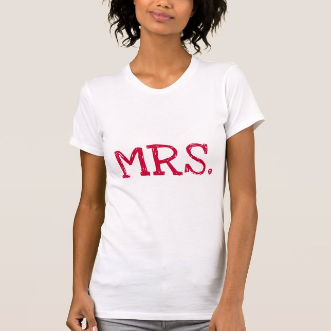Bride Red Text Mrs. T-Shirt (Vorderseite)
