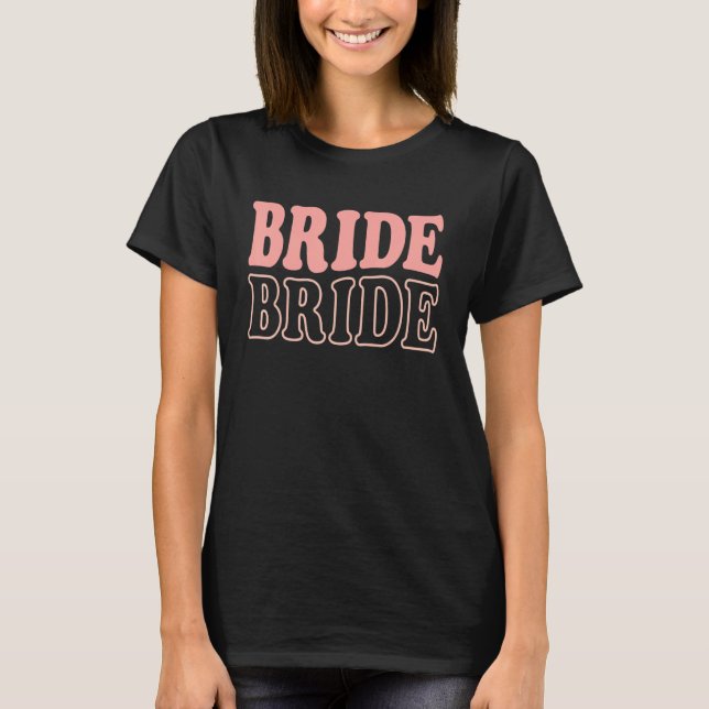 Bride Retro Bachelorette Party   Wedding Bridal Fi T-Shirt (Vorderseite)