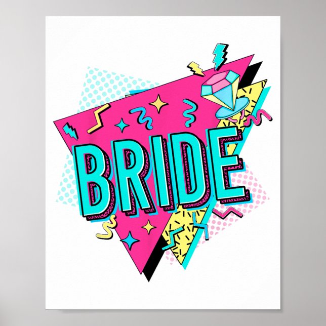 Bride Retro Bride der 90er Jahre Bachelorette Teil Poster (Vorne)