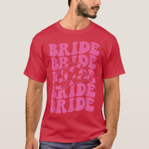 Bride Retro Groovy Rodeo Cowgirl Bachelorette Teil T-Shirt