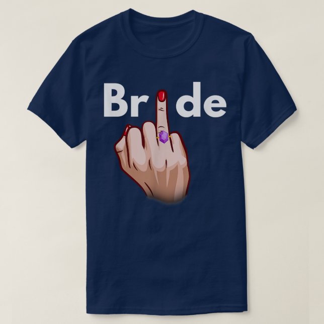 Bride Ring Finger Verlobung Wedding Bachelorrette T-Shirt (Design vorne)