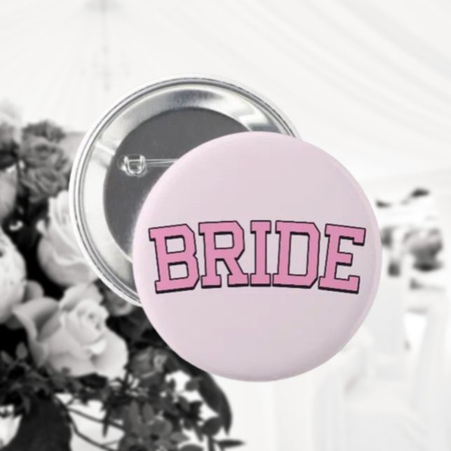 BRIDE - Rosa Uni Schriftart Junggeselinnen-Abschie Button (Von Creator hochgeladen)