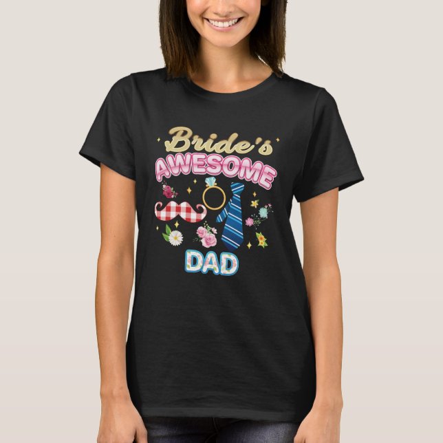 Bride s Awesome Dad Matching Family Happy Wedding  T-Shirt (Vorderseite)